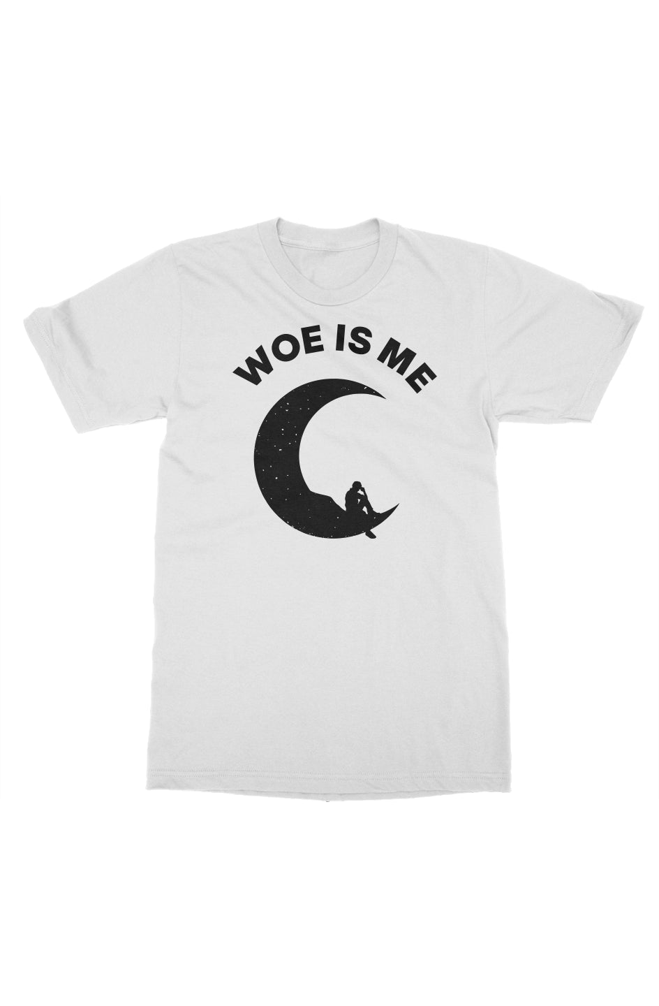 "Woe is Me" T-Shirt pt.2