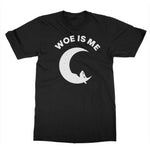 "Woe is Me" T-Shirt pt.2